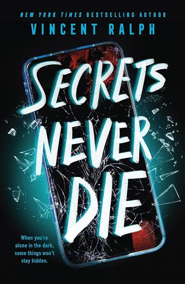 Knjiga Secrets Never Die autora Vincent Ralph izdana 2023 kao meki uvez dostupna u Knjižari Znanje.