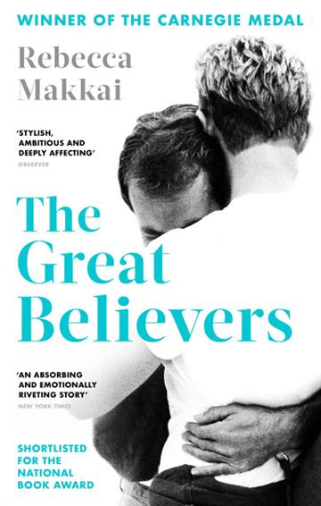Knjiga Great Believers autora Rebecca Makkai izdana 2019 kao meki uvez dostupna u Knjižari Znanje.