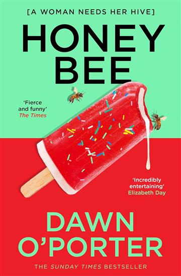 Knjiga Honeybee autora Dawn O'Porter izdana 2025 kao meki uvez dostupna u Knjižari Znanje.
