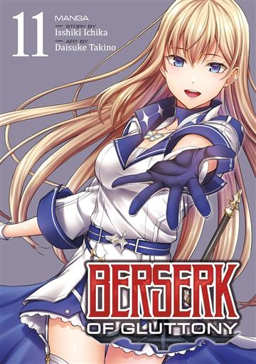 Knjiga Berserk of Gluttony, vol. 01 autora Isshiki Ichika izdana 2024 kao meki uvez dostupna u Knjižari Znanje.