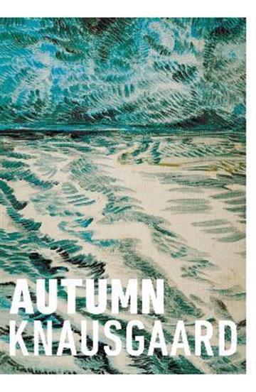 Knjiga Autumn autora Karl Love Knausgard izdana 2021 kao meki uvez dostupna u Knjižari Znanje.