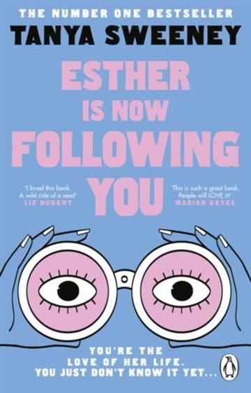 Knjiga Esther Is Now Following You autora Tanya Sweeney izdana 2026 kao meki uvez dostupna u Knjižari Znanje.