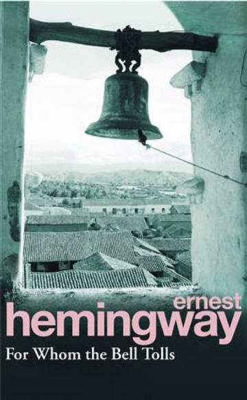 Knjiga For Whom the Bell Tolls autora Ernest Hemingway izdana 1994 kao meki uvez dostupna u Knjižari Znanje.
