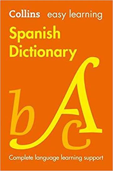 Knjiga Easy Learning Spanish Dictionary 8E autora Collins Dictionaries izdana 2019 kao meki uvez dostupna u Knjižari Znanje.