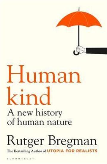 Knjiga Human Kind autora Rutger Bregman izdana 2020 kao meki uvez dostupna u Knjižari Znanje.