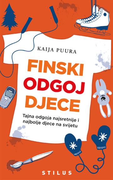 Knjiga Finski odgoj djece autora Kaija Puura izdana 2021 kao meki uvez dostupna u Knjižari Znanje.