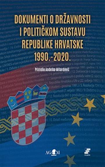 Knjiga Dokumenti o državnosti i političkom sustavu RH 1990.-2020. autora Priredio Anđelko Milardović izdana 2021 kao meki uvez dostupna u Knjižari Znanje.