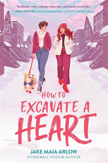 Knjiga How to Excavate a Heart autora Jake Maia Arlow izdana 2023 kao meki uvez dostupna u Knjižari Znanje.