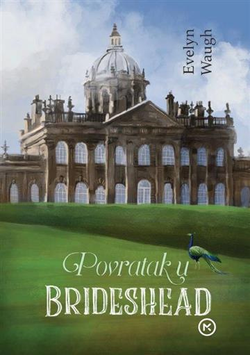 Knjiga Povratak U Brideshead autora Waugh Evelyn izdana 2018 kao meki uvez dostupna u Knjižari Znanje.