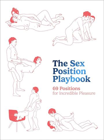 Knjiga Sex Position Playbook autora  izdana 2025 kao tvrdi uvez dostupna u Knjižari Znanje.