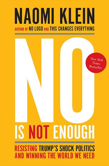 Knjiga No Is Not Enough autora Naomi Klein izdana 2017 kao meki uvez dostupna u Knjižari Znanje.