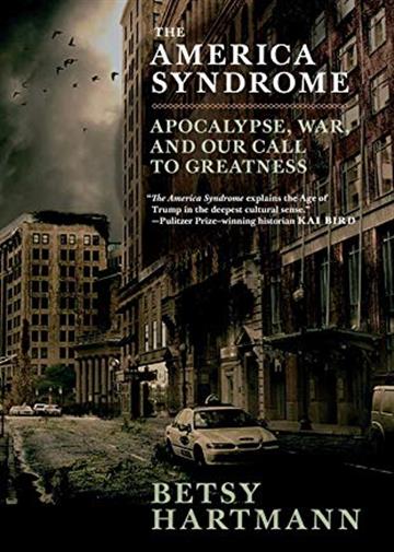 Knjiga America Syndrome autora Betsy Hartmann izdana 2019 kao meki uvez dostupna u Knjižari Znanje.