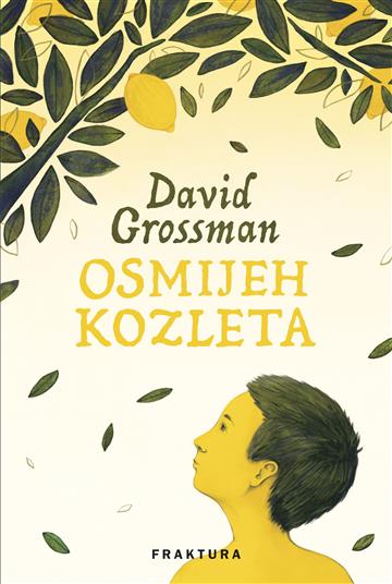 Knjiga Osmijeh kozleta autora David Grossman izdana 2023 kao tvrdi uvez dostupna u Knjižari Znanje.