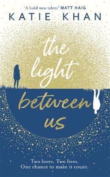 Knjiga Light between us autora Katie Khan izdana 2018 kao meki uvez dostupna u Knjižari Znanje.