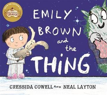 Knjiga Emily Brown and the Thing autora Cressida Cowell izdana 2015 kao meki uvez dostupna u Knjižari Znanje.