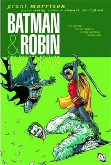 Knjiga Batman & Robin Vol. 3: Batman & Robin Must Die autora Grant Morrison izdana 2012 kao meki uvez dostupna u Knjižari Znanje.