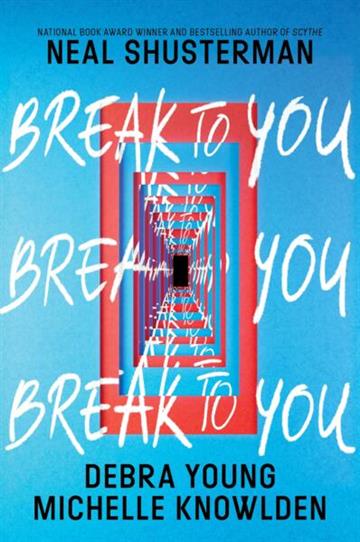 Knjiga Break to You autora Neal Shusterman izdana 2026 kao meki uvez dostupna u Knjižari Znanje.