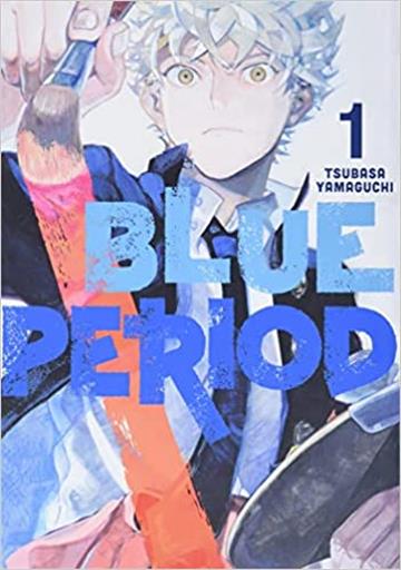 Knjiga Blue Period, vol. 01 autora Tsubasa Yamaguchi izdana 2020 kao meki uvez dostupna u Knjižari Znanje.