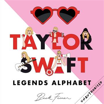 Knjiga Taylor Swift Legends Alphabet autora Beck Feiner izdana 2023 kao meki uvez dostupna u Knjižari Znanje.