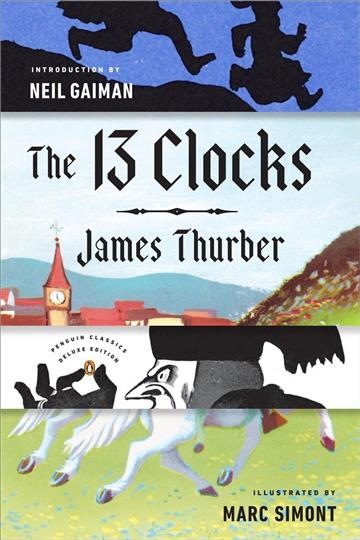 Knjiga 13 Clocks autora James Thurber izdana 2016 kao meki uvez dostupna u Knjižari Znanje.
