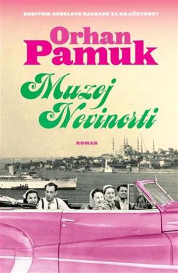 Knjiga Muzej nevinosti autora Orhan Pamuk izdana 2026 kao meki uvez dostupna u Knjižari Znanje.