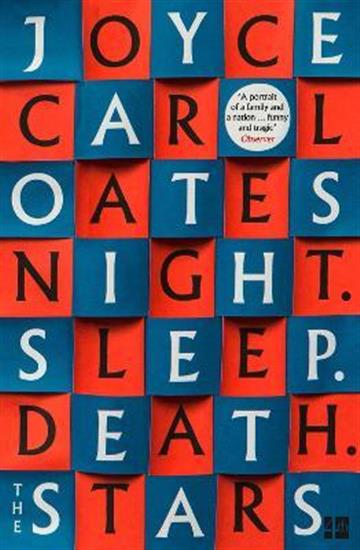 Knjiga Night. Sleep. Death. The Stars autora Joyce Carol Oates izdana 2021 kao meki uvez dostupna u Knjižari Znanje.