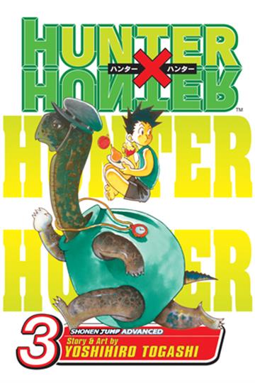 Knjiga Hunter x Hunter, vol. 03 autora Yoshihiro Togashi izdana 2005 kao meki uvez dostupna u Knjižari Znanje.