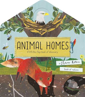 Knjiga Animal Homes a lift-the-flap book of discovery autora Becky Davies izdana 2019 kao tvrdi uvez dostupna u Knjižari Znanje.