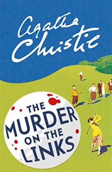 Knjiga The Murder on the Links autora Agatha Christie izdana 2017 kao meki uvez dostupna u Knjižari Znanje.