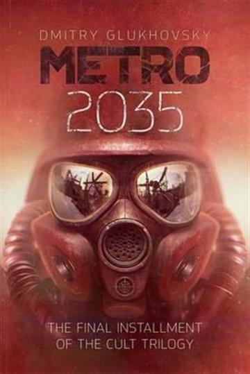 Knjiga Metro 2035 autora Dmitry Glukhovsky izdana 2019 kao meki uvez dostupna u Knjižari Znanje.