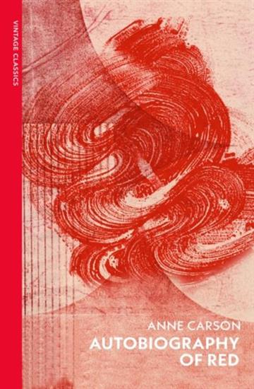 Knjiga Autobiography of Red autora Anne Carson izdana 2024 kao meki uvez dostupna u Knjižari Znanje.