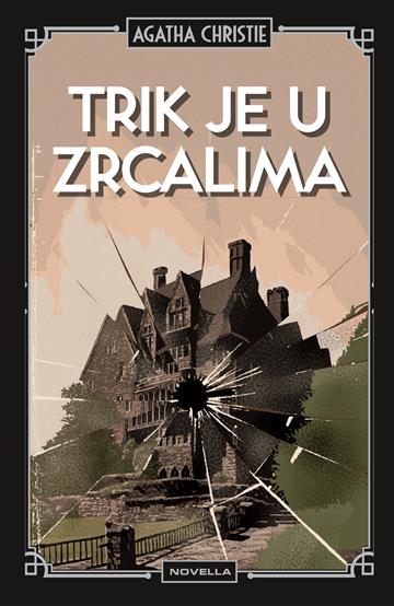 Knjiga Trik je u zrcalima autora Agatha Christie izdana 2025 kao tvrdi uvez dostupna u Knjižari Znanje.