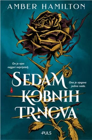 Knjiga Sedam kobnih trnova autora Amber Hamilton izdana 2025 kao meki uvez dostupna u Knjižari Znanje.