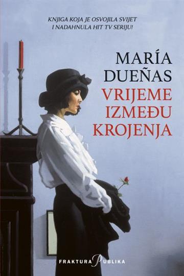 Knjiga Vrijeme između krojenja autora María Duenas izdana 2022 kao meki uvez dostupna u Knjižari Znanje.
