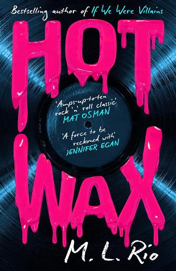 Knjiga Hot Wax autora M. L. Rio izdana 2025 kao meki uvez dostupna u Knjižari Znanje.