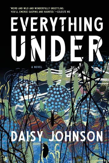 Knjiga Everything Under autora Daisy Johnson izdana 2019 kao meki uvez dostupna u Knjižari Znanje.