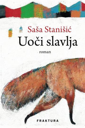 Knjiga Uoči slavlja autora Saša Stanišić izdana 2017 kao tvrdi uvez dostupna u Knjižari Znanje.