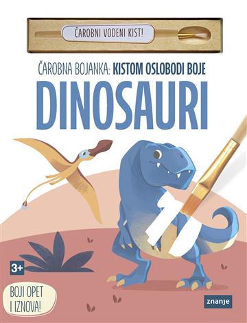 Knjiga Čarobna bojanka: Kistom oslobodi boje – Dinosauri autora Grupa   autora izdana 2025 kao tvrdi uvez dostupna u Knjižari Znanje.