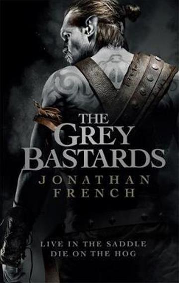 Knjiga Grey Bastards autora Jonathan French izdana 2018 kao meki uvez dostupna u Knjižari Znanje.