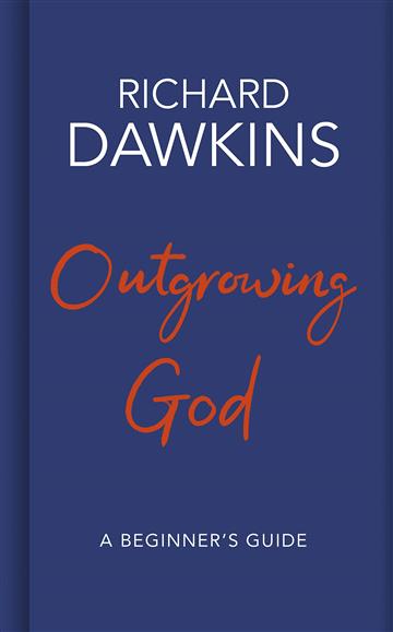 Knjiga Outgrowing God TPB autora Richard Dawkins izdana 2019 kao tvrdi uvez dostupna u Knjižari Znanje.