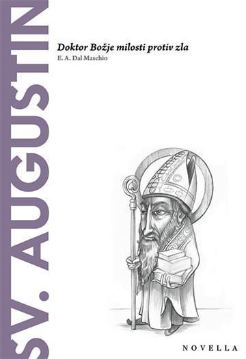 Knjiga sv. Augustin autora Grupa autora izdana 2026 kao tvrdi uvez dostupna u Knjižari Znanje.