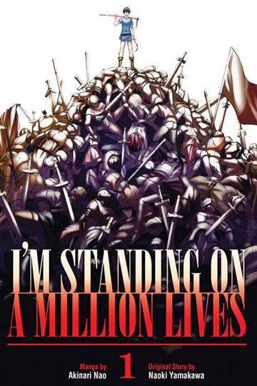 Knjiga I'm Standing on a Million Lives, vol. 01 autora Naoki Yamakawa izdana 2019 kao meki uvez dostupna u Knjižari Znanje.