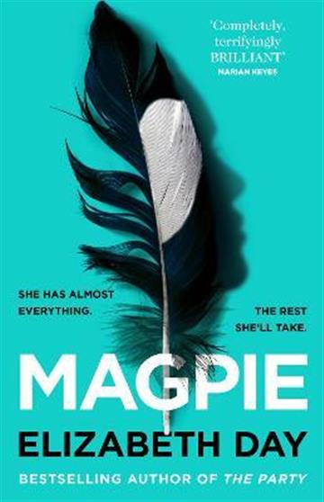 Knjiga Magpie autora Elizabeth Day izdana 2021 kao meki uvez dostupna u Knjižari Znanje.