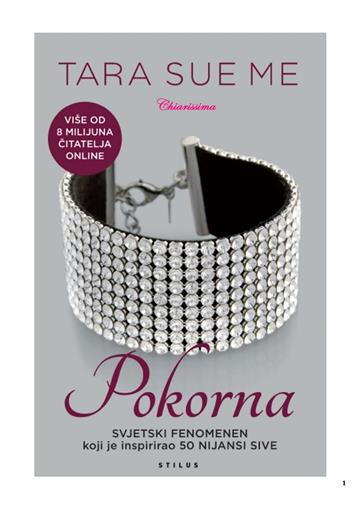 Knjiga Pokorna autora Tara Sue Me izdana 2013 kao meki uvez dostupna u Knjižari Znanje.