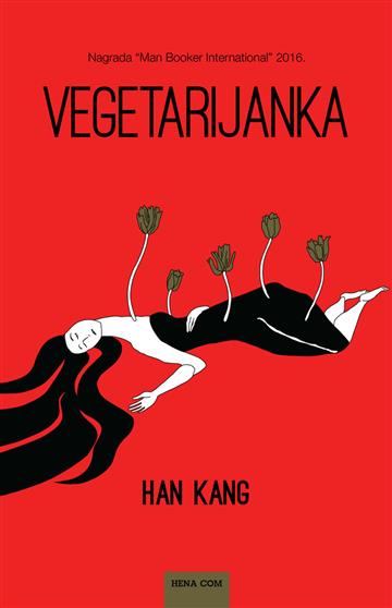 Knjiga Vegetarijanka autora Han Kang izdana 2018 kao meki uvez dostupna u Knjižari Znanje.