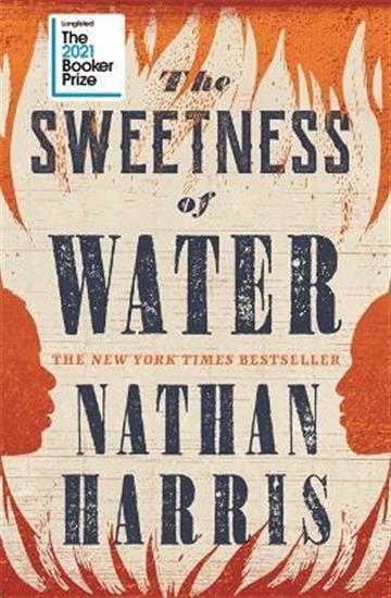 Knjiga Sweetness of Water autora Nathan Harris izdana 2021 kao meki uvez dostupna u Knjižari Znanje.
