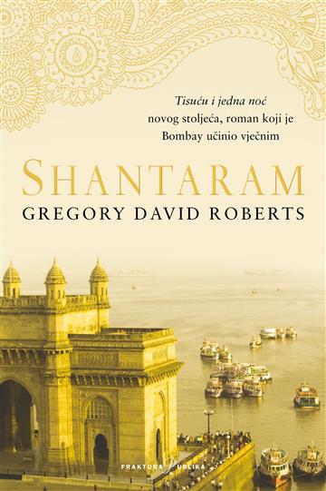 Knjiga Shantaram autora Gregory David Roberts izdana 2021 kao meki uvez dostupna u Knjižari Znanje.