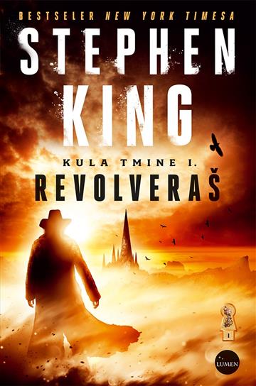 Knjiga Kula tmine I. - Revolveraš autora Stephen King izdana 2017 kao tvrdi uvez dostupna u Knjižari Znanje.