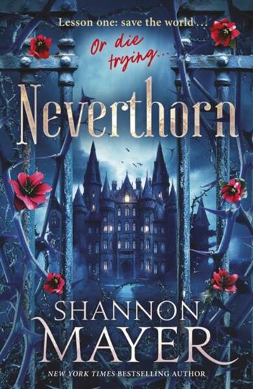 Knjiga Neverthorn autora Shannon Mayer izdana 2025 kao meki uvez dostupna u Knjižari Znanje.