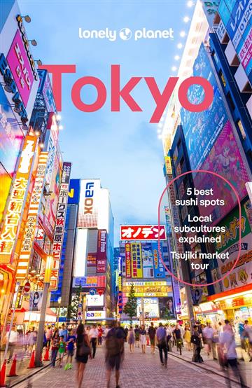 Knjiga Lonely Planet Tokyo autora Lonely Planet izdana 2024 kao meki uvez dostupna u Knjižari Znanje.